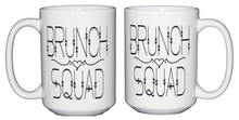 Brunch Squad - Breakfast or Lunch Coffee Mug - Friend BFF Gift - Larger 15oz Size