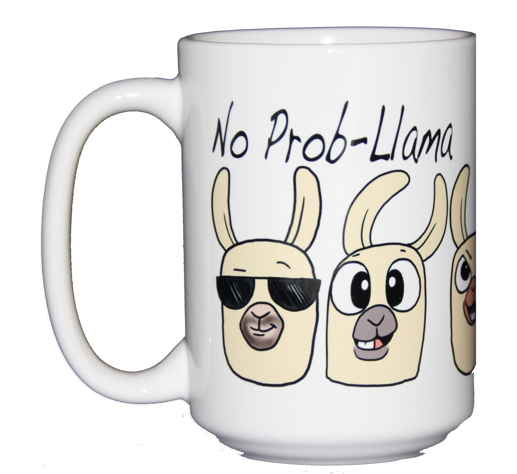 SECOND STRING No Prob Llama - Funny Coffee Mug - Larger 15oz Size