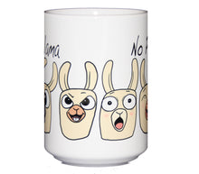 No Prob Llama - Funny Coffee Mug - Larger 15oz Size