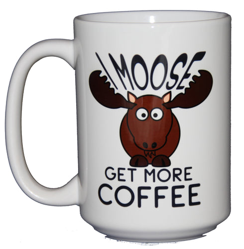 SECOND STRING Moose Ask for More Coffee - Funny Coffee Mug - Larger 15oz Size