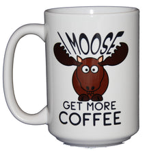 Moose Ask for More Coffee - Funny Coffee Mug - Larger 15oz Size