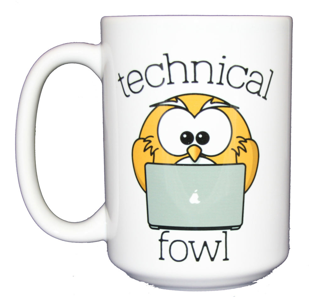 Technical Fowl - Funny Tech Bird Punny Coffee Mug - Larger 15oz Size