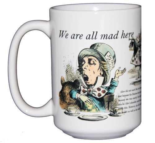 SECOND STRING We Are All Mad Here - Alice In Wonderland - Book Lovers Coffee Mug