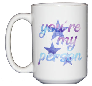 You're My Person - Cute Sweet Meredith Christina Coffee Mug Gift