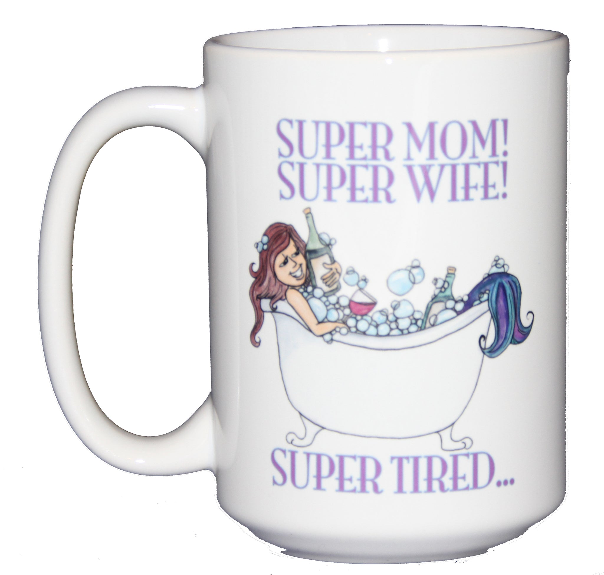 Super Mom, Super Wife, Super Woman | Funny Mom Quote | Mothers Day Gifts |  Mom Gift Ideas