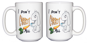 SECOND STRING I Don't Carrot All - Funny Bunny Rabbit Humor Coffee Mug - Larger 15oz Size