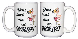 You Had Me At Merlot - Funny Flamingo Wine Humor Coffee Mug - Larger 15oz Size