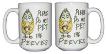 Please Do Not Pet the Peeves - Funny Humor Coffee Mug - Larger 15oz Size
