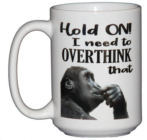 SECOND STRING HOLD ON - Let Me OVERTHINK That - Coffee Mug