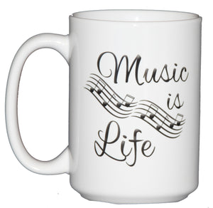 Music is Life - Coffee Mug Gift for Musicians - Larger 15oz Size