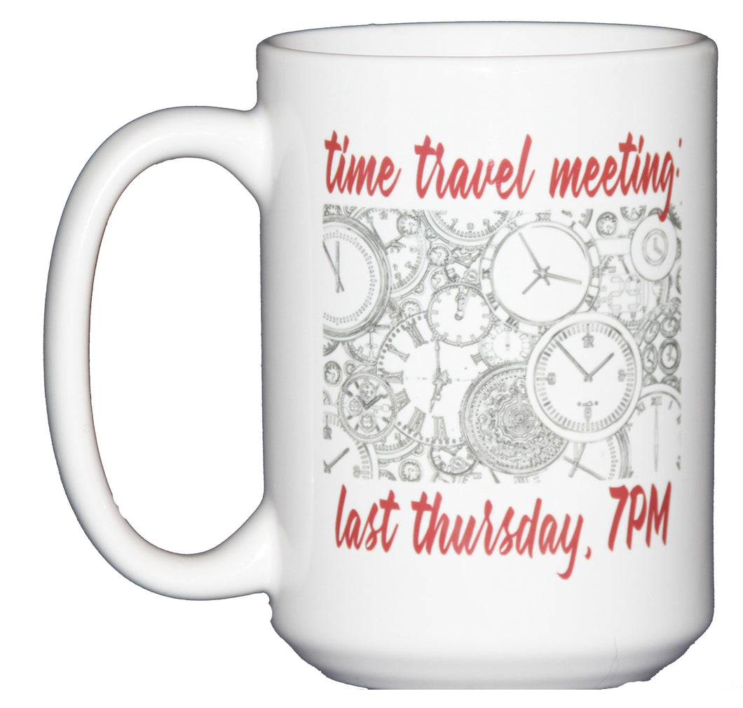 Time Travel Humor Coffee Mug featuring Clocks