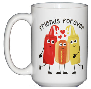 Forever Friends Sentimental Coffee Mug - Hot Dog, Ketchup, and Mustard Cartoon - Gift for Friend - BFF