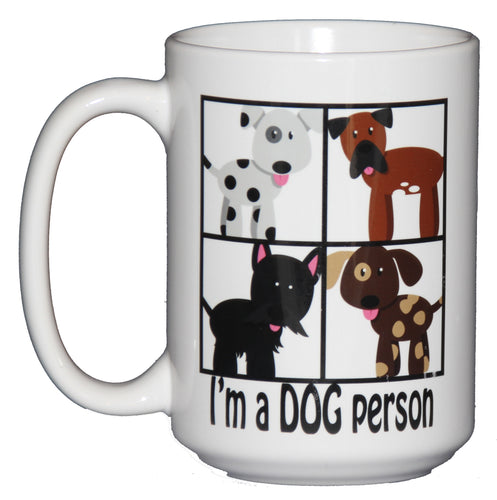 I'm a DOG Person Funny Coffee Mug for Canine Lovers