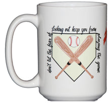 Inspirational Baseball Coffee Mug - Don't Let the Fear of Striking Out Keep &ou From Playing the Game