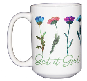 Get It Girl - Inspirational Girl Power Coffee Mug - Larger 15oz Size