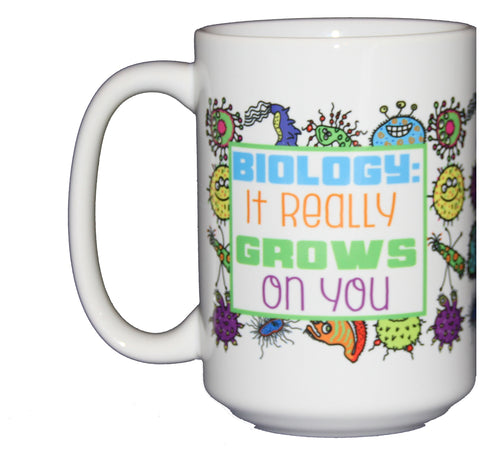 SECOND STRING Biology - It Really GROWS On You - Funny 15oz Science Coffee Mug