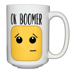 Ok Boomer - Funny Coffee Mug Gift for Baby Boomers from Millenials - Larger 15oz Size