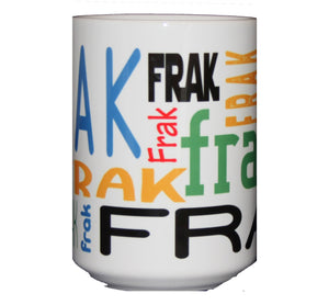 FRAK - Pattern Coffee Mug - Geek Pop Culture Gift - Larger 15oz Size