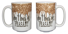 Don't Touch Me Peasant - Funny Glitter Drips Coffee Mug - Larger 15oz Size