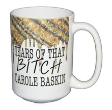 SECOND STRING Tears of that BITCH Carole Baskin - Funny Covid Coronavirus Coffee Mug Humor - Larger 15oz Size