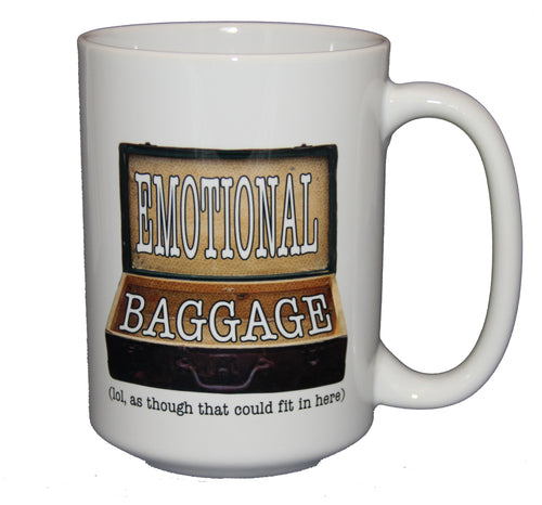 Emotional Baggage - Funny Coffee Mug Gift - Larger 15oz Size