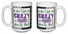 SECOND STRING Mardi Gras Funny Coffee Mug - Parade Crazy Down the Street - Masquerade Masks - Larger 15oz Size
