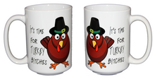 Time for Turkey - Funny Bird Thanksgiving Coffee Mug - Larger 15oz Size
