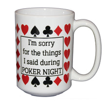 SECOND STRING Sorry for the Things I Said During POKER Night - Funny Coffee Mug Gift for Card Shark - Larger 15oz Size
