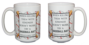 Killing. Baseball Bat - Funny Sports Coffee Mug - Larger 15oz Size