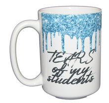 Tears of My Students - Funny Teacher Coffee Mug Gift - Glitter Drips - Larger 15oz Size
